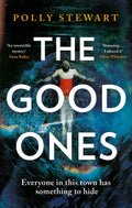 The Good Ones: A Gripping PageTurner About A Missing Woman And Dark Secrets In A Small Town