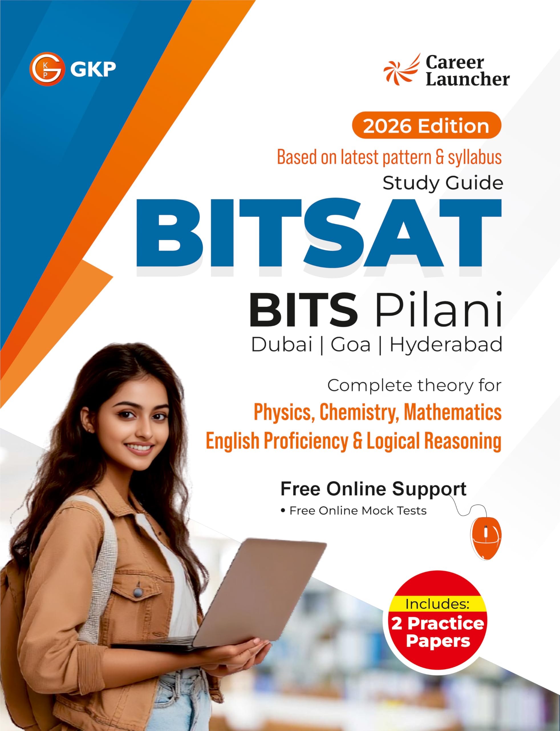 GKP BITSAT 2026 : Guide| Physics, Chemistry, Mathematics, English Proficiency, and Logical Reasoning