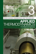 Applied Thermodynamics For Marine Engineers: 3 (Reeds Marine Engineering And Technology, 3)