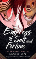 The Empress of Salt and Fortune (The Singing Hills Cycle, 1)