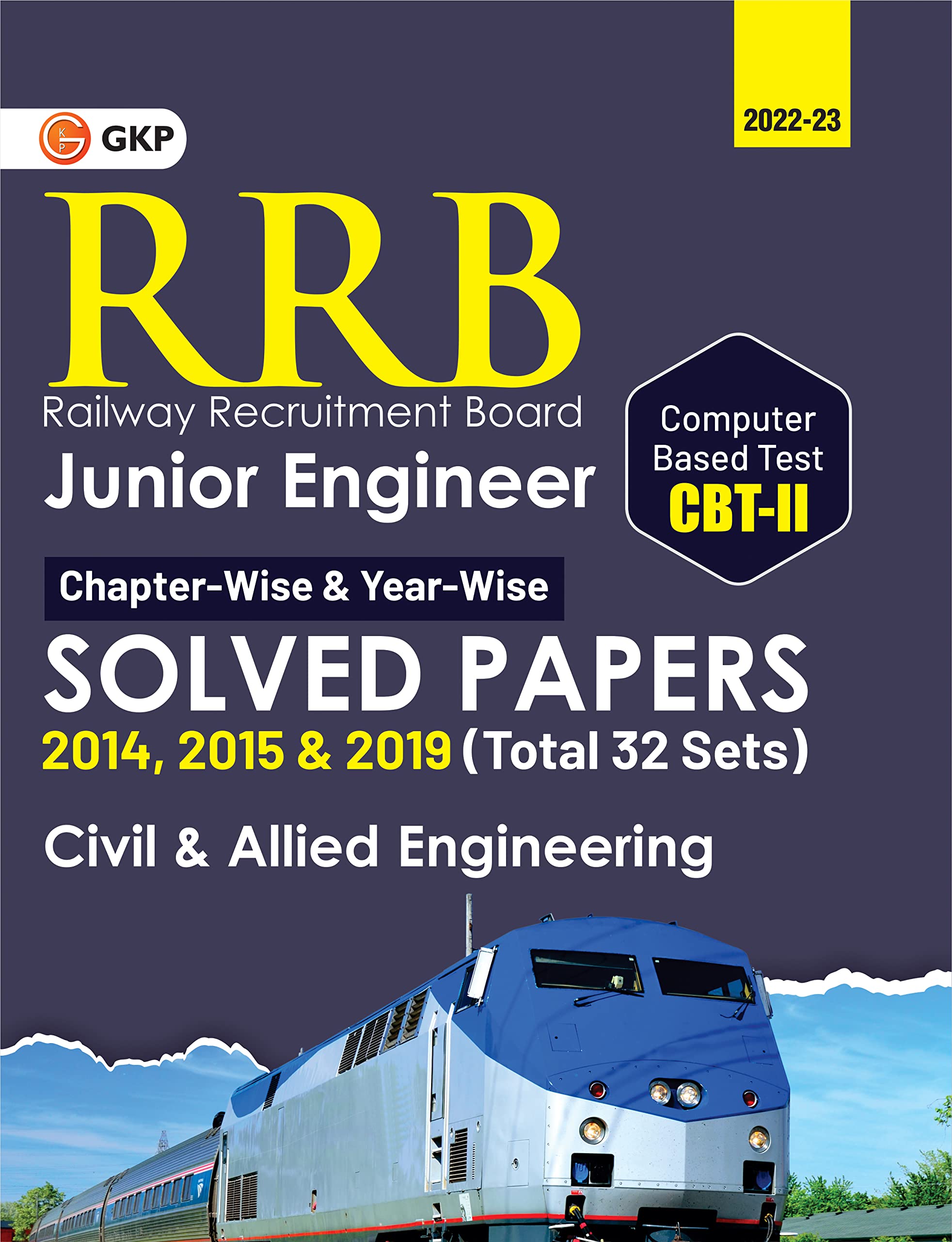 Gkp Rrb  Junior Engineer Cbt Ii  Civil & Allied Engineering  ChapterWise & YearWise  32 Solved Sets (2014, 2015 & 2019)