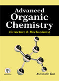 ADVANCED ORGANIC CHEMISTRY (STRUCTURE & MECHANISMS)