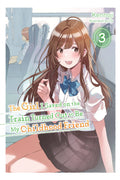 The Girl I Saved on the Train Turned Out to Be My Childhood Friend, Vol. 3 (light novel) (The Girl I Saved on the Train Turned O