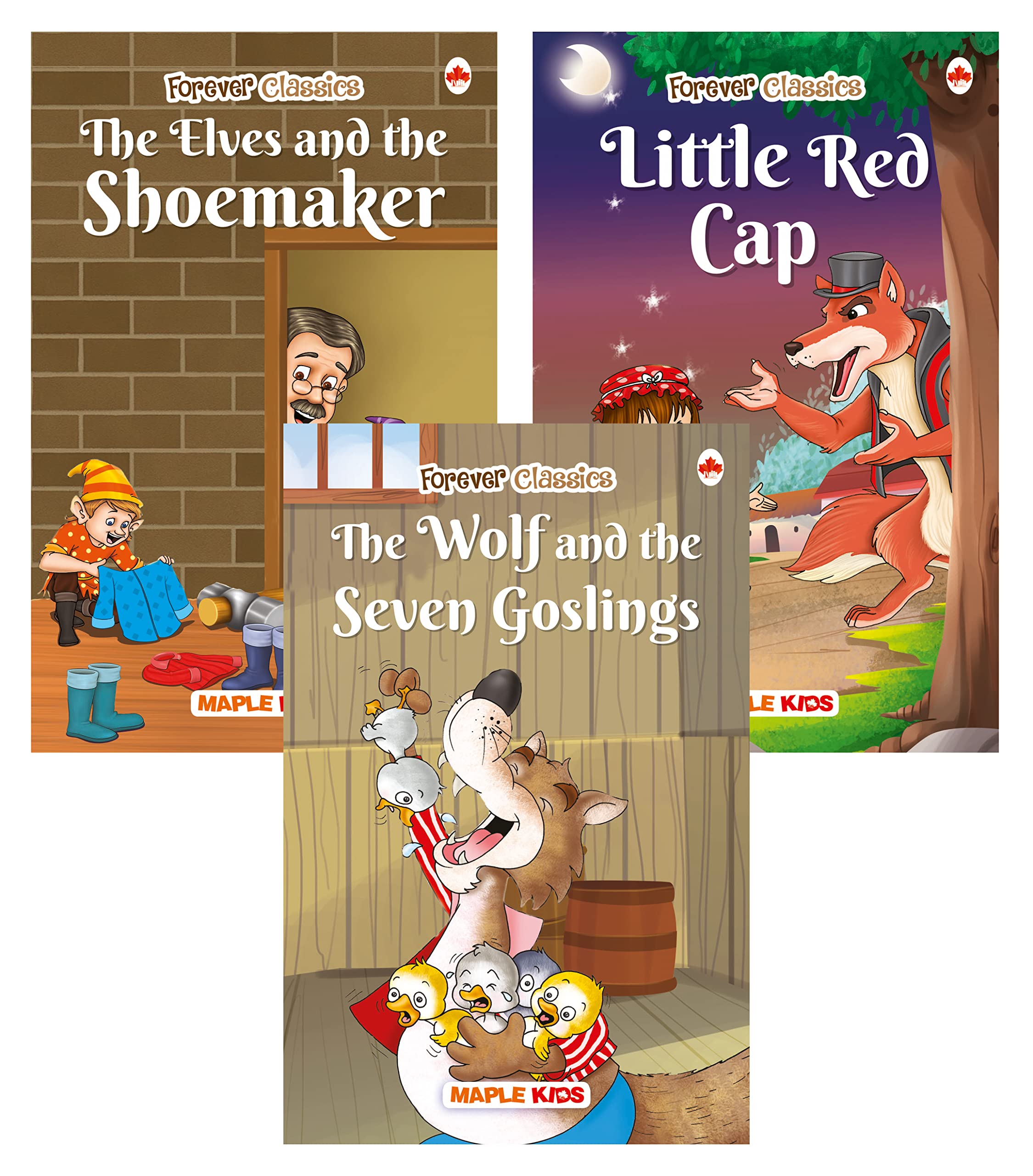 Story Books For Kids  Forever Classics  2 (Set Of 3 Books)  The Elves And The Shoemaker, Little Red Cap, The Wolf And Seven G