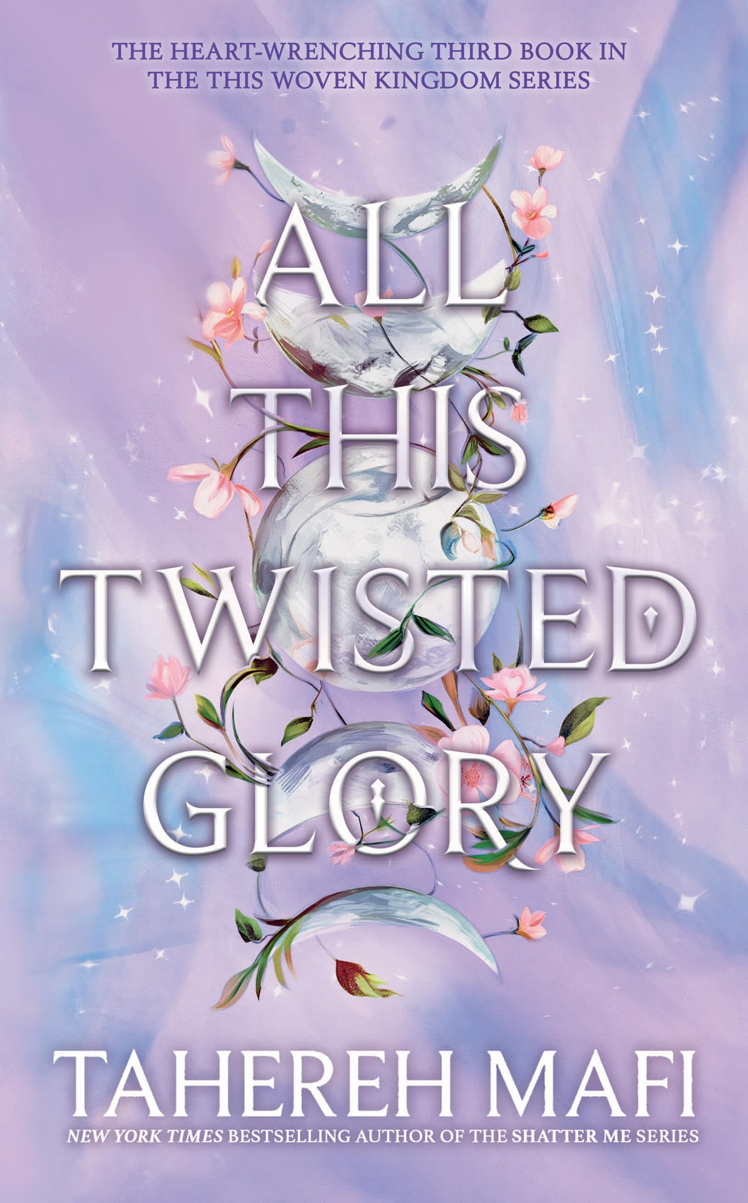 All This Twisted Glory: Discover the 3rd book in the bestselling Persianinspired fantasy from author of TikTok sensation, Shatt