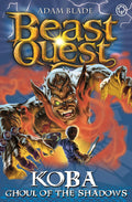 The Warriors Road Series 13: Koba Ghoul of the Shadows (Beast Quest)