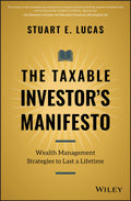 The Taxable Investors Manifesto: Wealth Management Strategies to Last a Lifetime