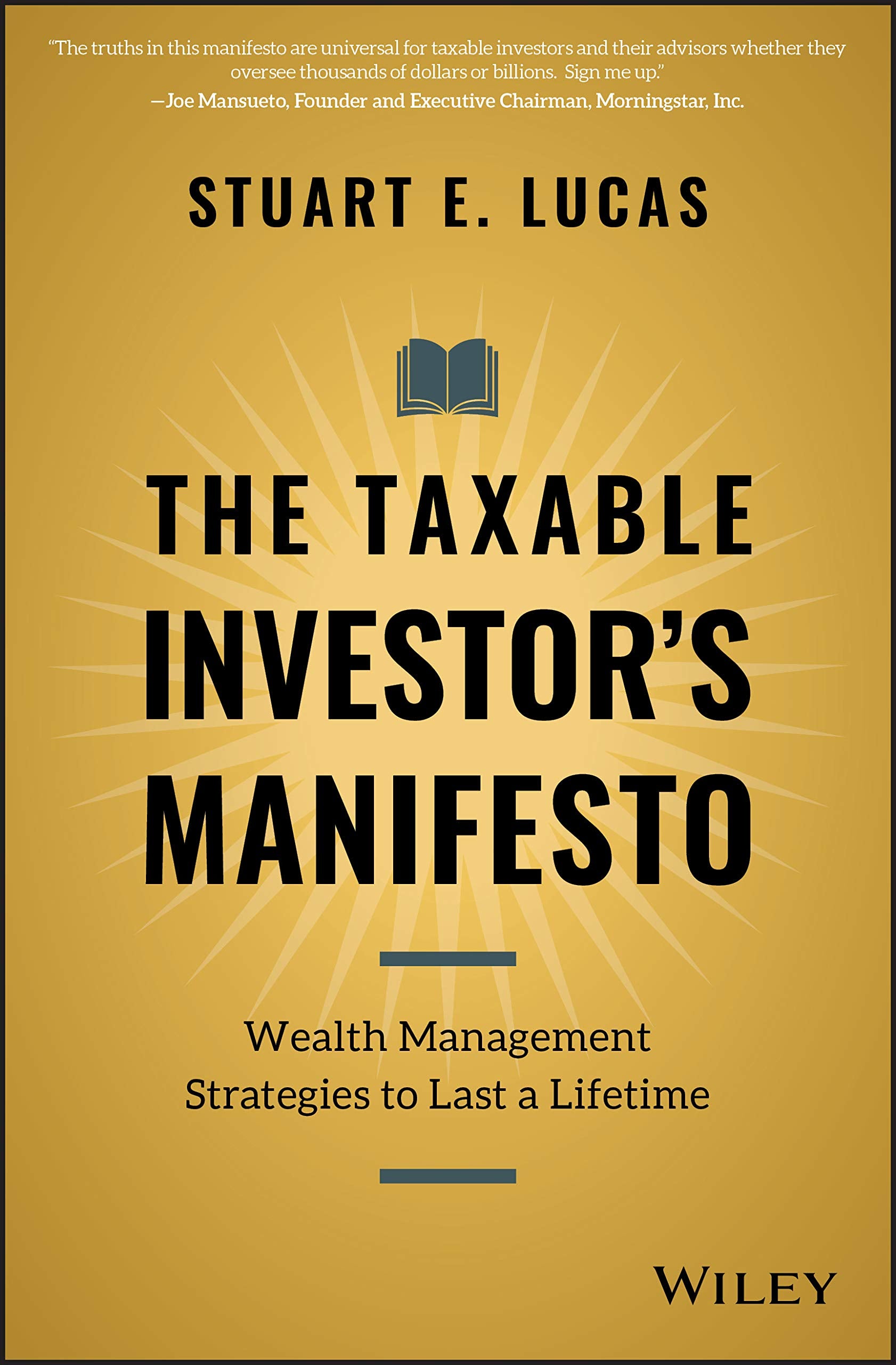 The Taxable Investors Manifesto: Wealth Management Strategies to Last a Lifetime