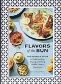 Flavors of the Sun: The Sahadi?s Guide to Understanding, Buying, and Using Middle Eastern Ingredients