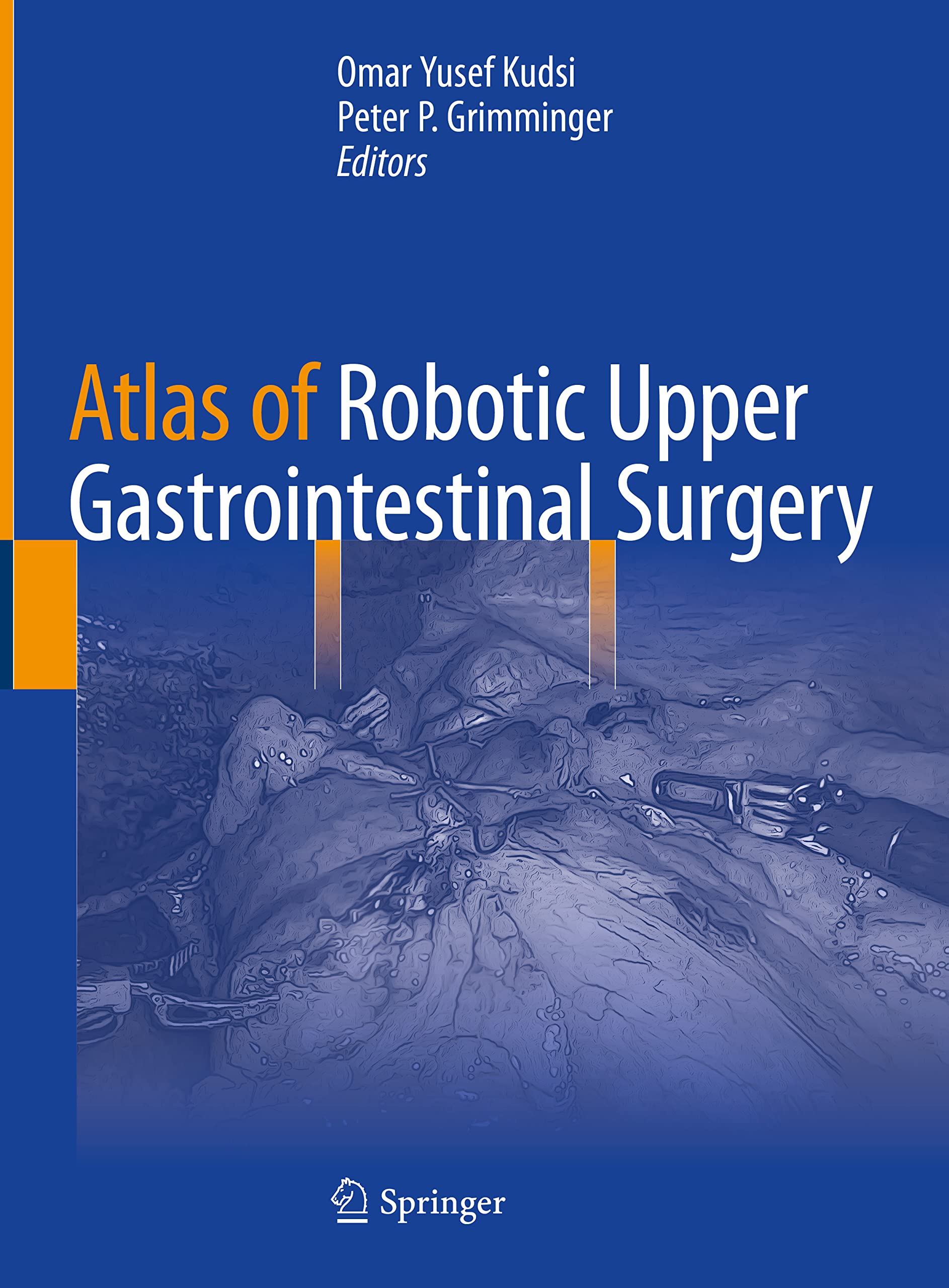 ATLAS OF ROBOTIC UPPER GASTROINTESTINAL SURGERY (HB 2022)