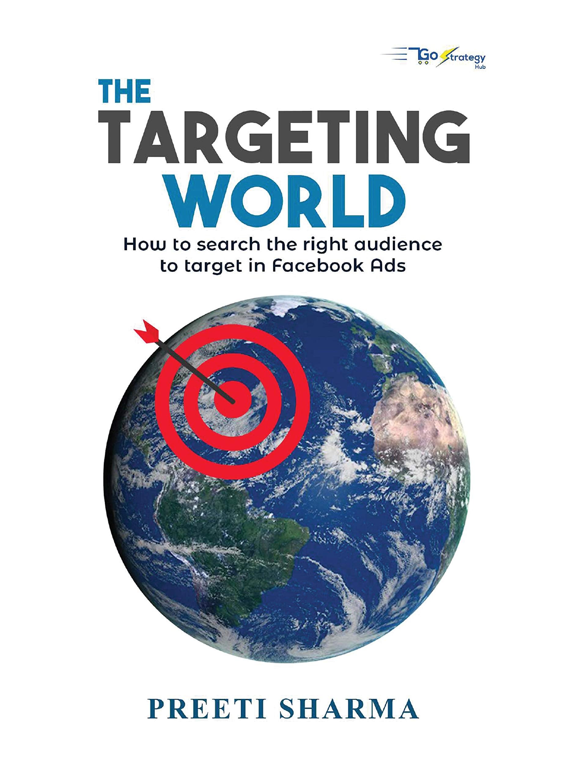 The Targeting World : How to search the right audience to target in Facebook Ads