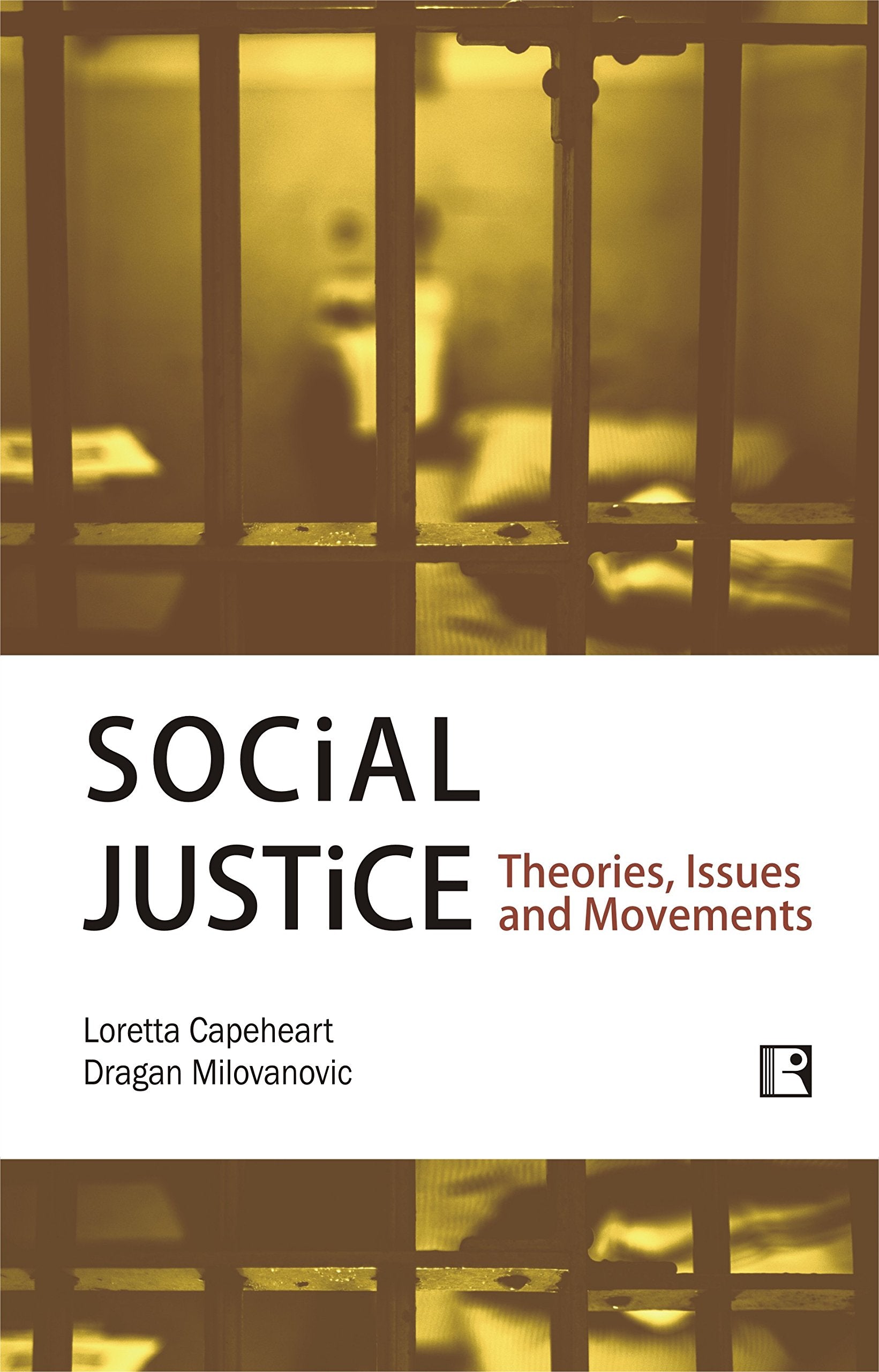 Social Justice:: Theories Issues and Movements
