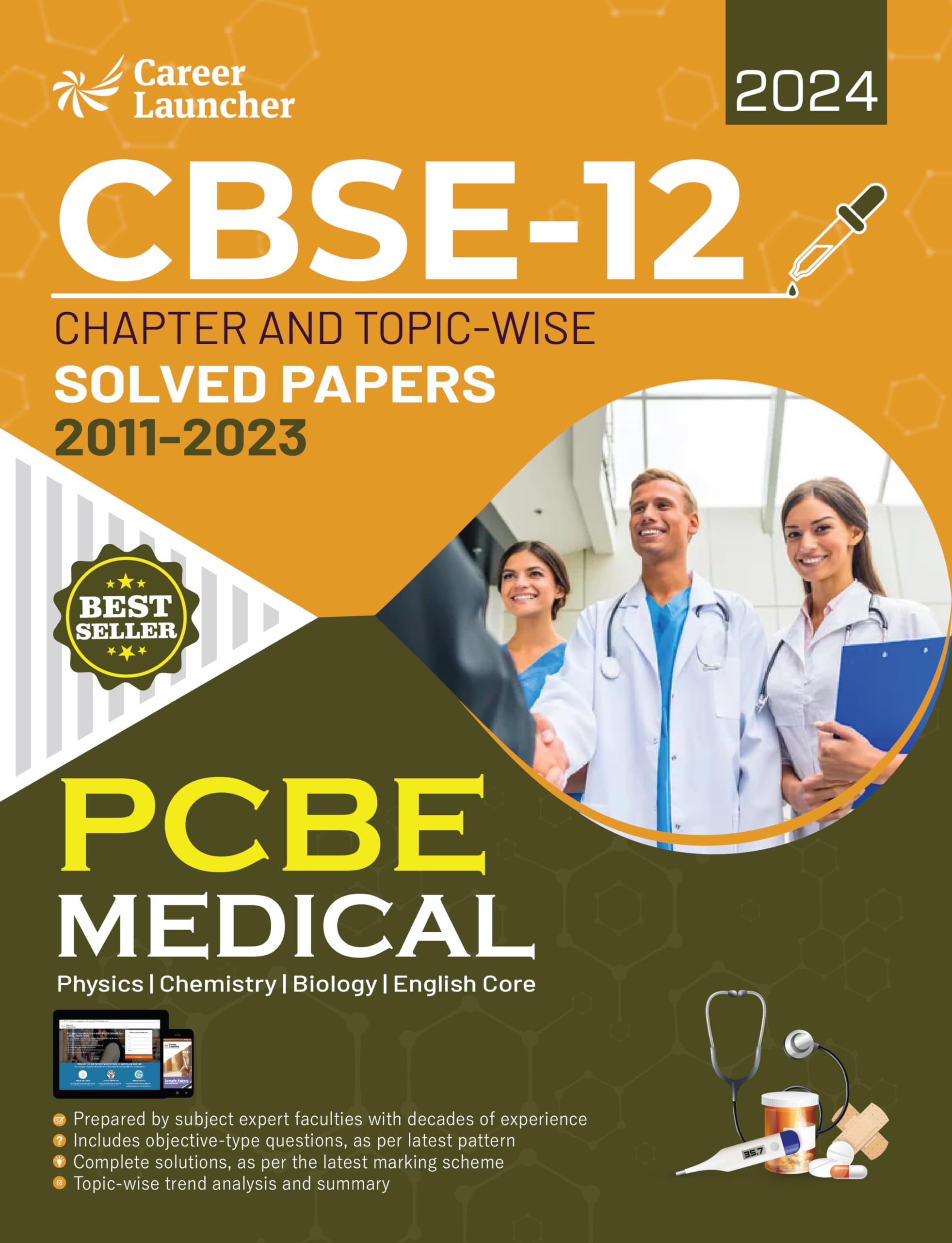 Cbse Class Xii 2024 : Chapter And TopicWise Solved Papers 2011  2023 : Medical (Pcbe) (All Sets  Delhi & All India) By Career