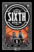 The Sixth Gun Omnibus Vol. 1 (1) (Sixth Gun, 1)