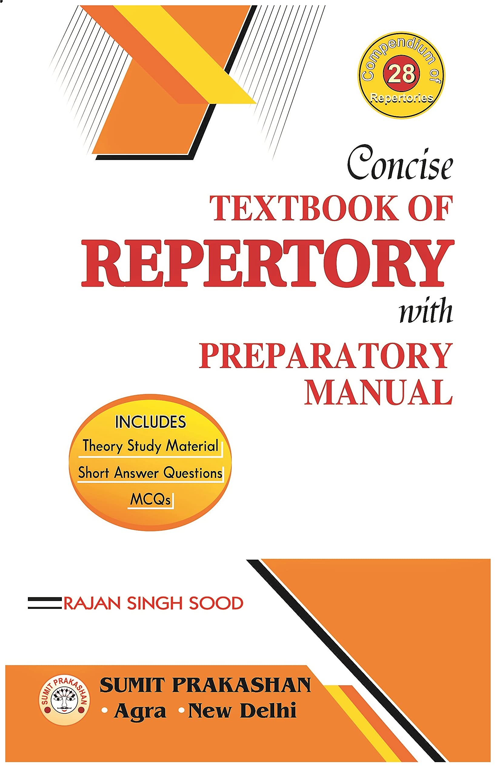 CONCISE TEXT BOOK OF REPERTORY WITH PREPARATORY MANUAL (includes Theory Study Material ,Short Question Answers ,MCQs)