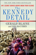 The Kennedy Detail: JFKs Secret Service Agents Break Their Silence