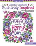 Colorful Creations Positively Inspired Coloring Book: Coloring Book Pages Designed to Inspire Creativity! (Design Originals) 32 