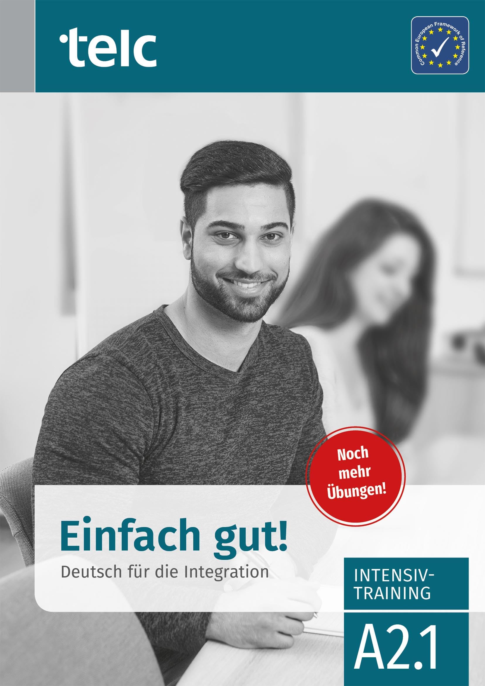 Einfach gut. Deutsch fr die Integration A2.1 Intensivtraining