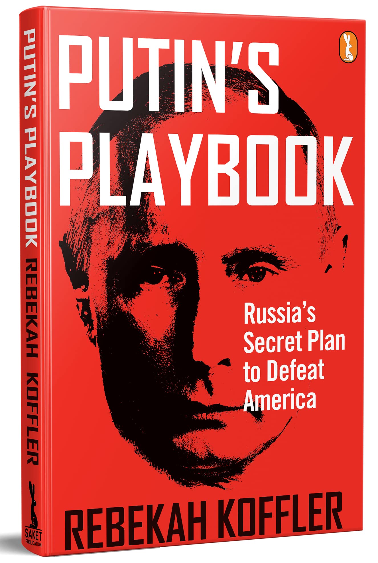 Putins Playbook: Russias Secret Plan To Defeat America; Vladimir Putins People Russia Cold War Against Ukraine Crisis Books,