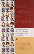 CASTE, CONFLICT AND IDEOLOGY