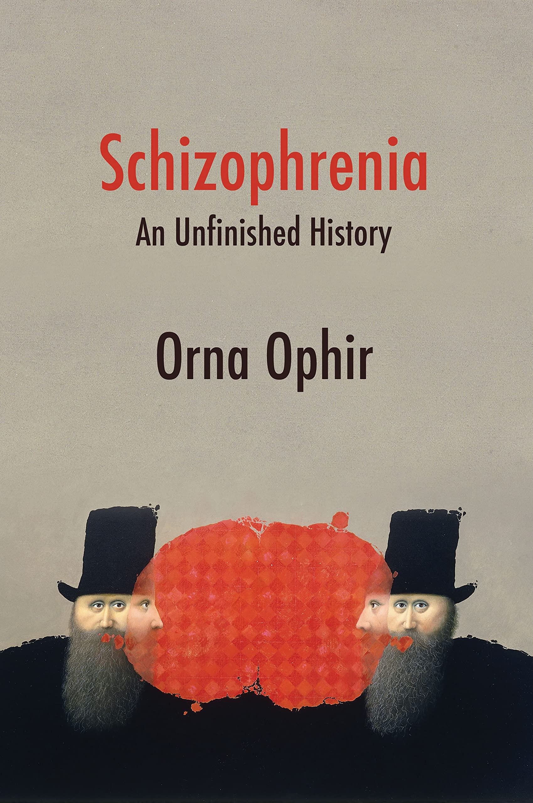 Schizophrenia: An Unfinished History (History of Health and Illness)