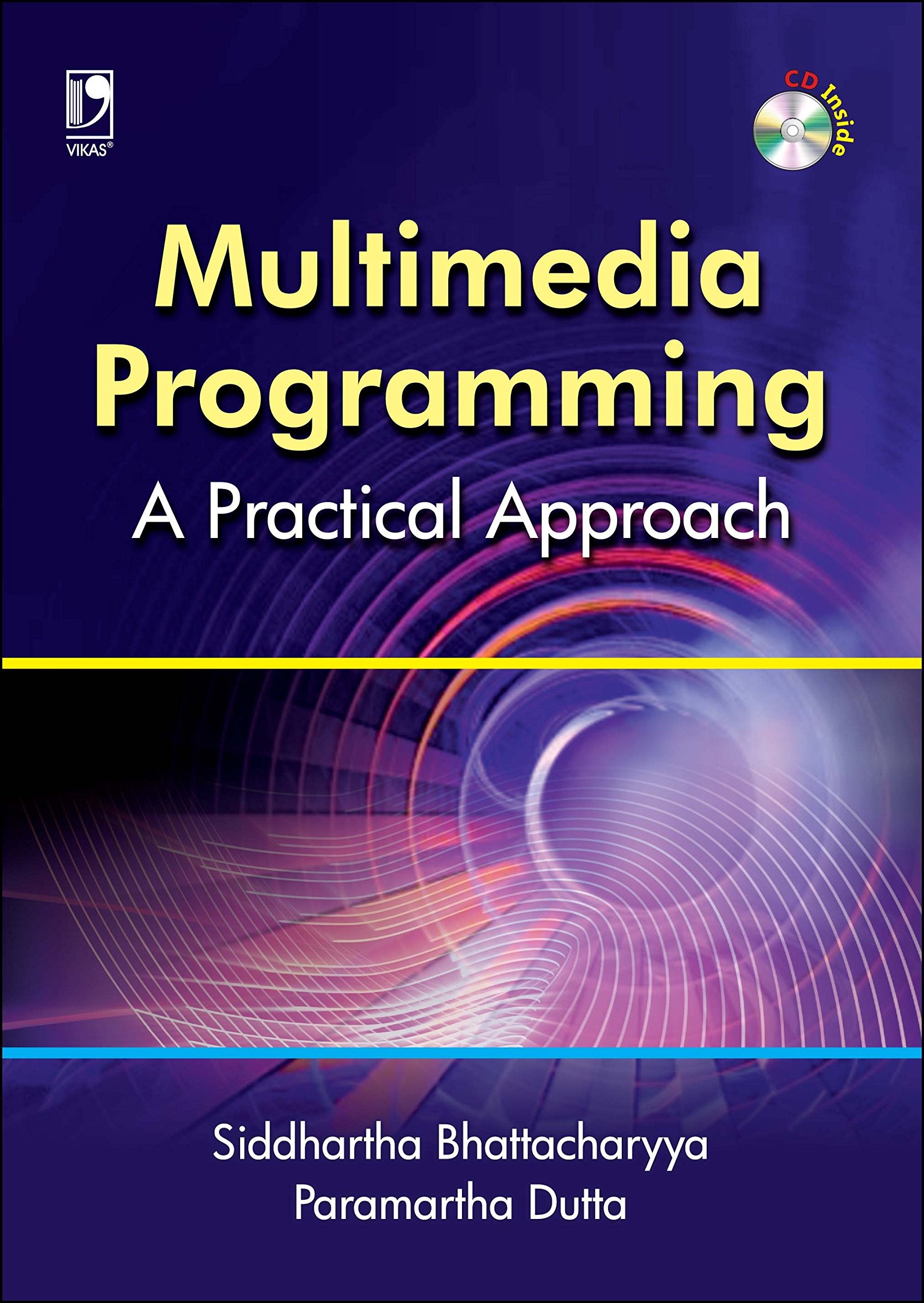 MULTIMEDIA PROGRAMMING  A PRACTICAL APPROACH