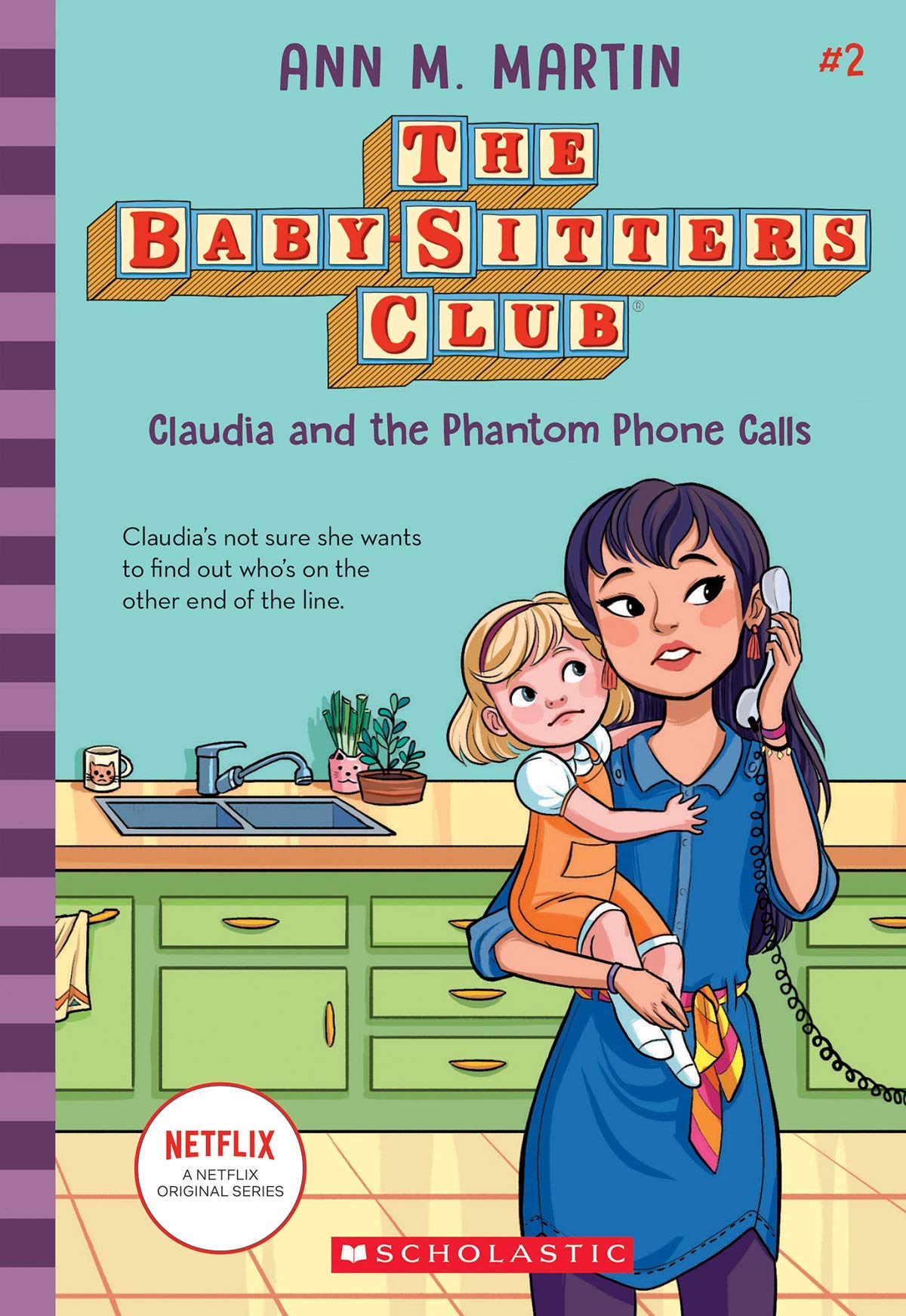 BabySitters Club #2: CLAUDIA AND THE PHANTOM PHONE CALLS (Netflix Edition)