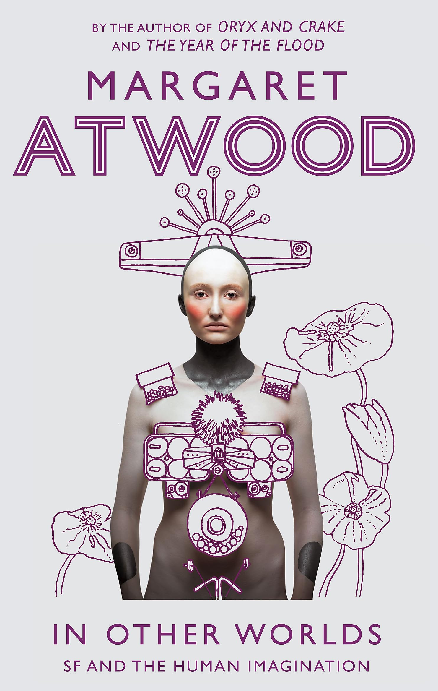 In Other Worlds: SF and the Human Imagination [Sep 25, 2012] Atwood, Margaret
