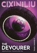 Cixin Lius The Devourer: A Graphic Novel (The Worlds of Cixin Liu)