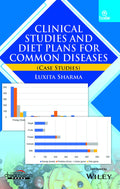 Clinical Studies And Diet Plans For Common Diseases (Case Studies) | E