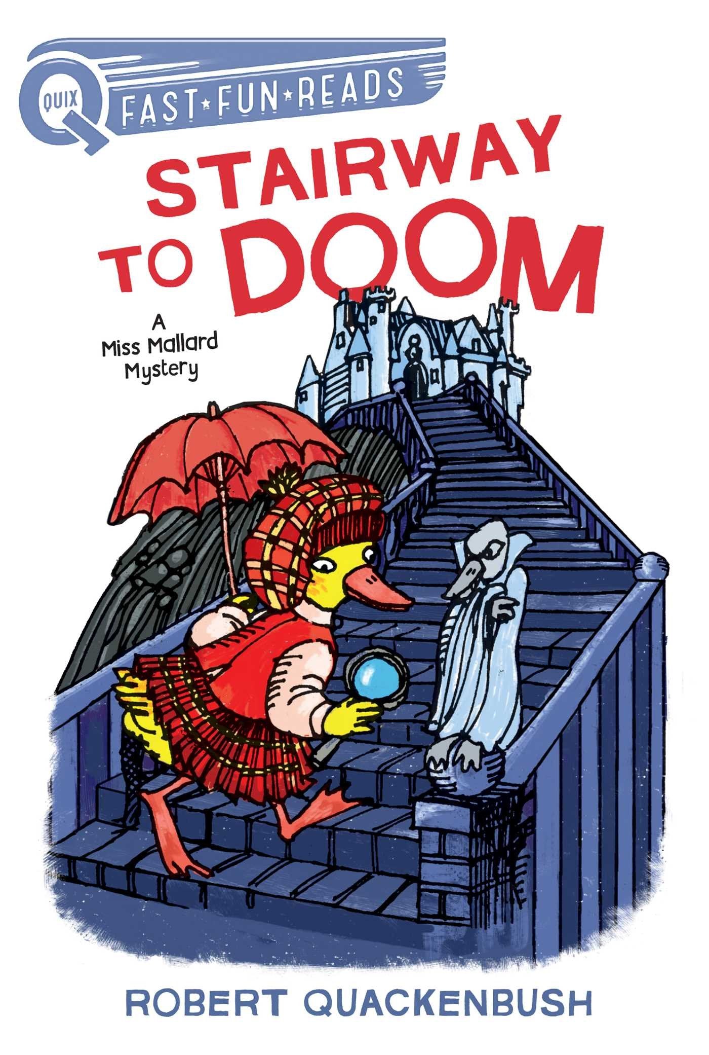 Stairway to Doom: A QUIX Book (A Miss Mallard Mystery)