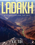 Ladakh : A Heaven Below The Sky