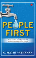 People First: How OdishaS Drink From Tap Mission Quenched Every Thirst