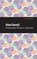 Herland (Mint Editions  Scientific and Speculative Fiction)