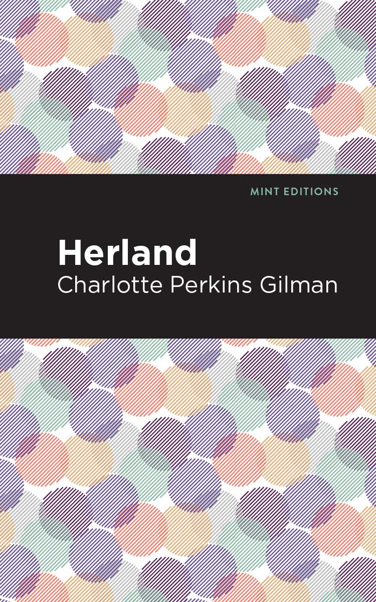 Herland (Mint Editions  Scientific and Speculative Fiction)