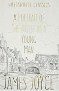 Portrait of the Artist As a Young Man (Wordsworth Classics)