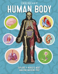 Inside Out Human Body: Explore the Worlds Most Amazing MachineYou!
