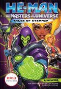 HeMan and the Masters of the Universe: I, Skeletor (Tales of Eternia Book 2)