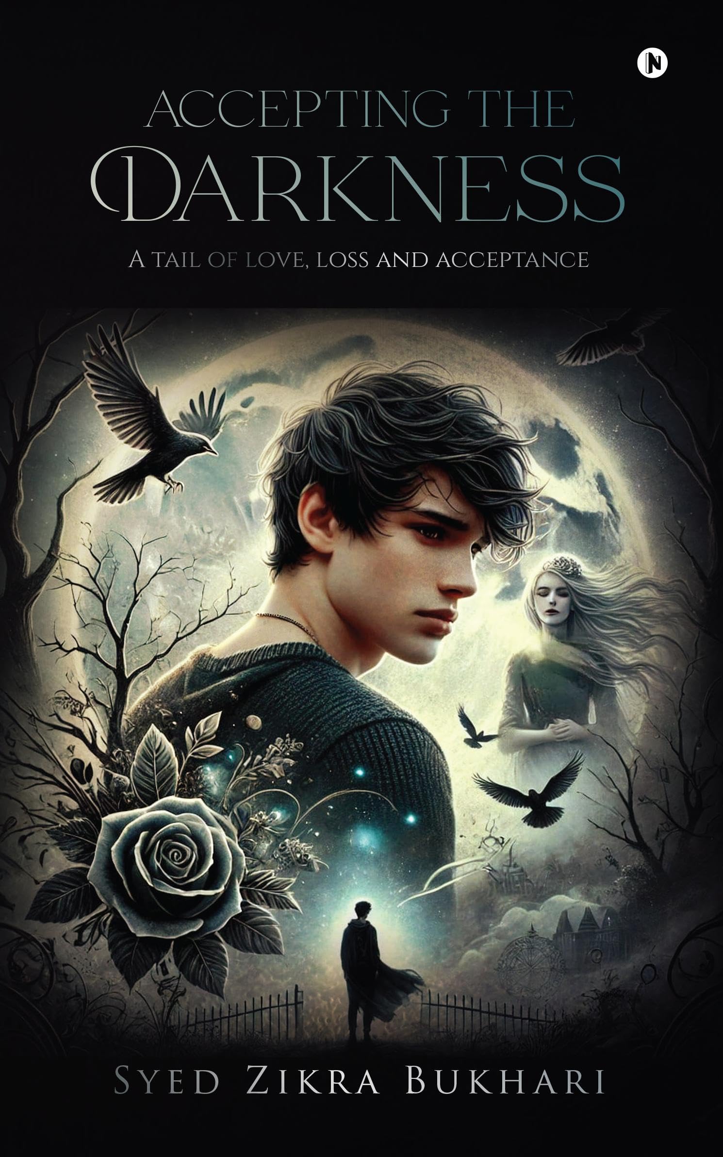 ACCEPTING THE DARKNESS: A tail of love, loss and acceptance