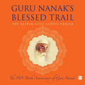 Guru NanakS Blessed Trail : The Sacred Sites Across Punjab