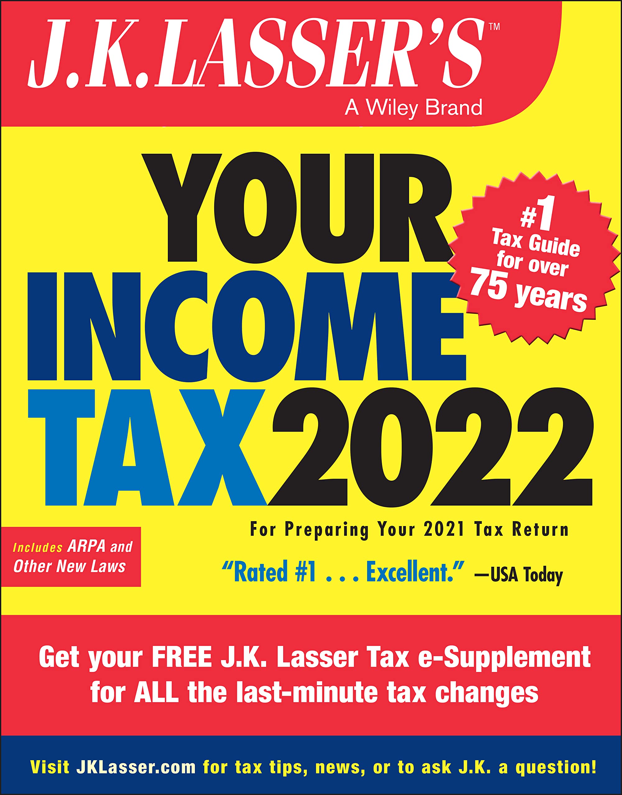 J.K. Lassers Your Income Tax 2022: For Preparing Your 2021 Tax Return