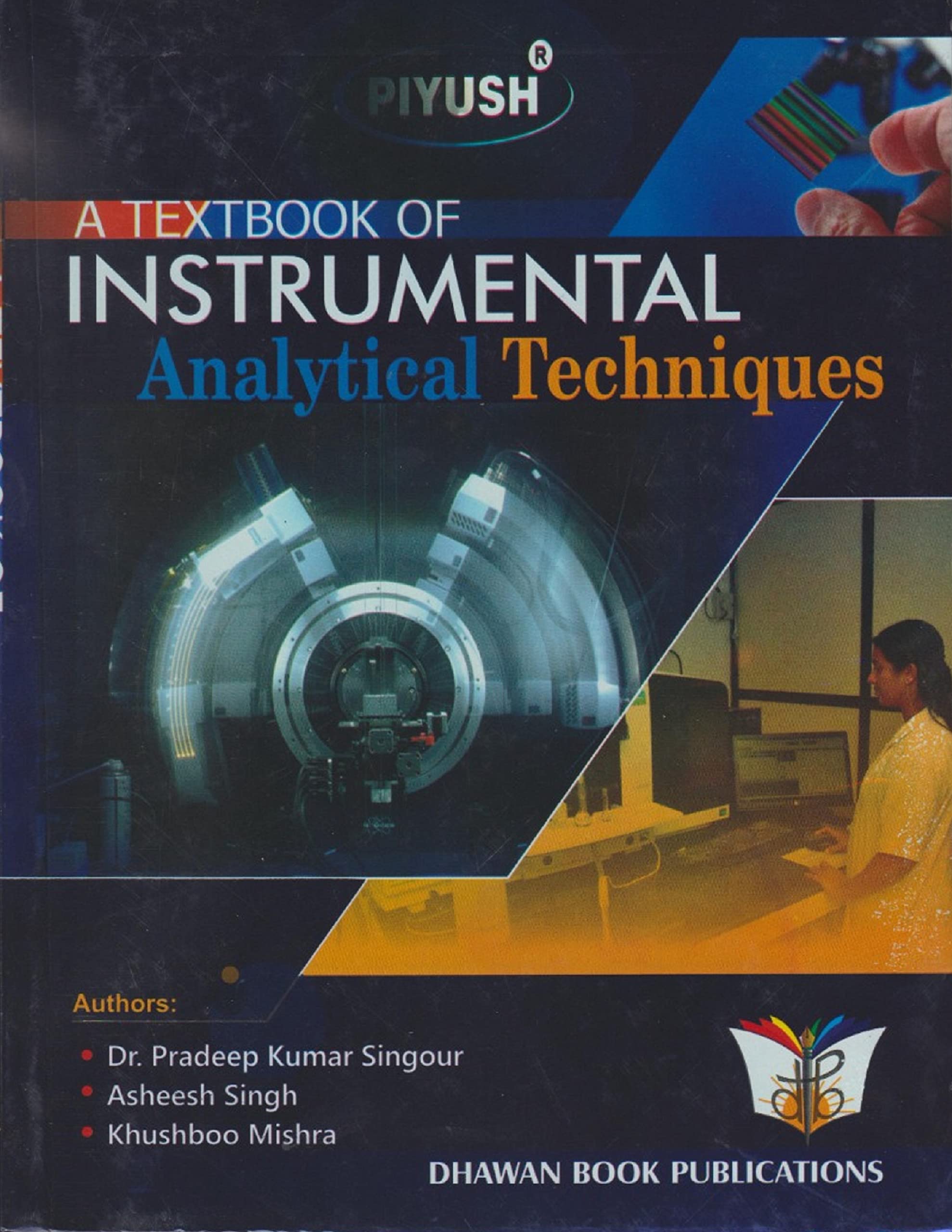 Piyush A Textbook Of Instrumental Analytical Techniques
