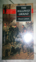This Hallowed Ground (Wordsworth Military Library)
