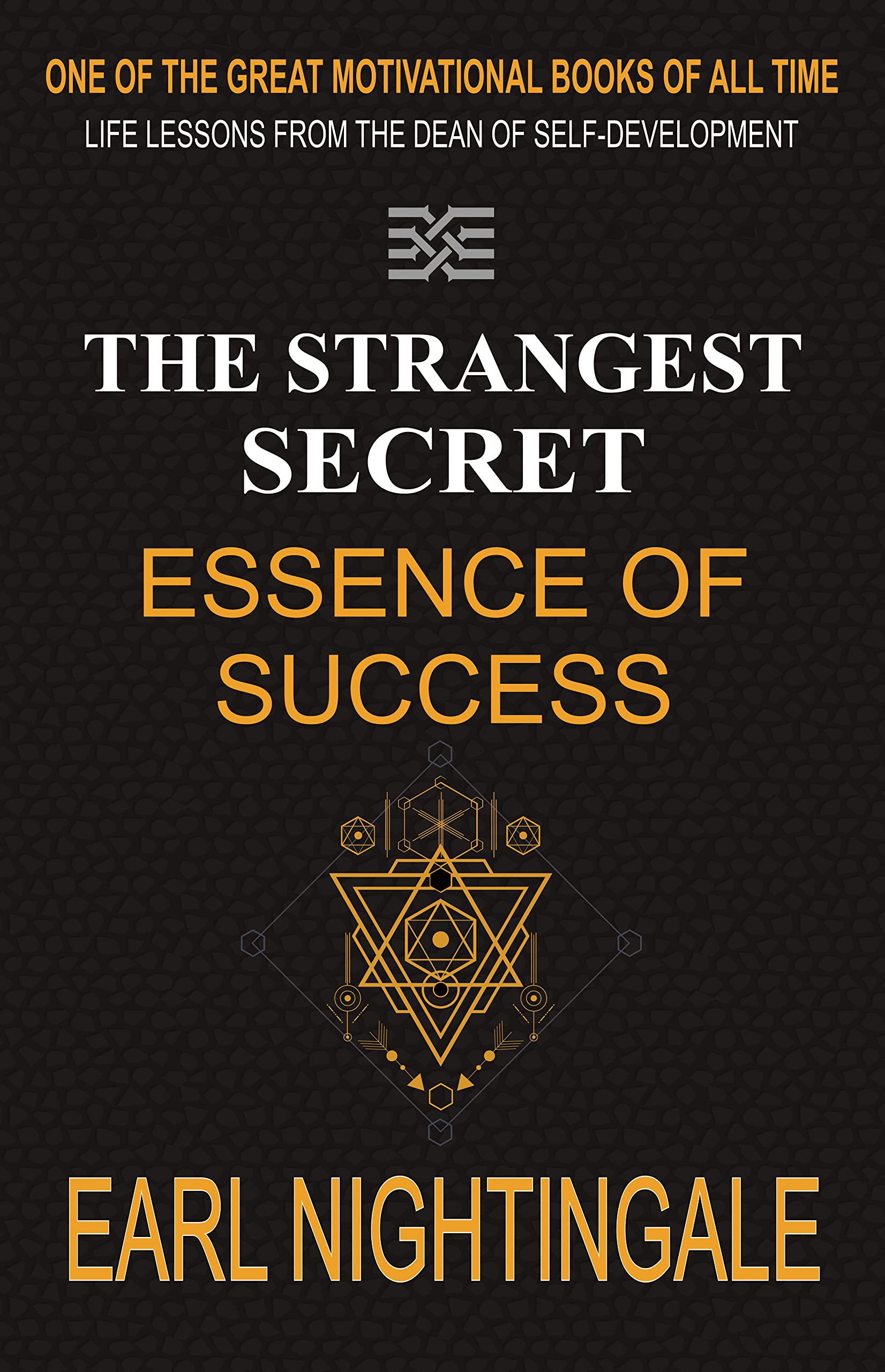 Strangest Secret : Essence of Success