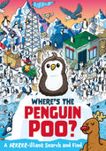 Wheres the Penguin Poo?: A Brrrrilliant Search and Find (Wheres the Poo...?)