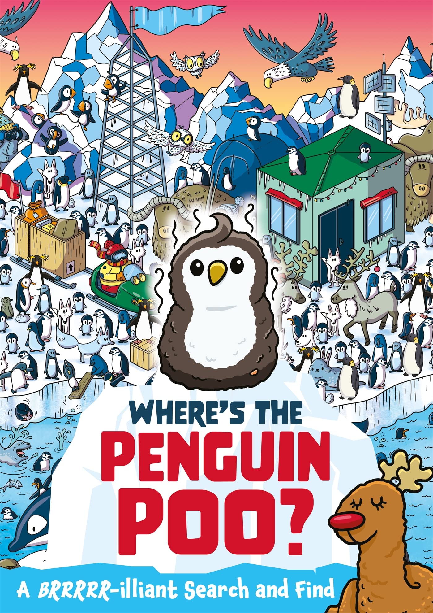Wheres the Penguin Poo?: A Brrrrilliant Search and Find (Wheres the Poo...?)