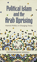 Political Islam and the Arab Uprising