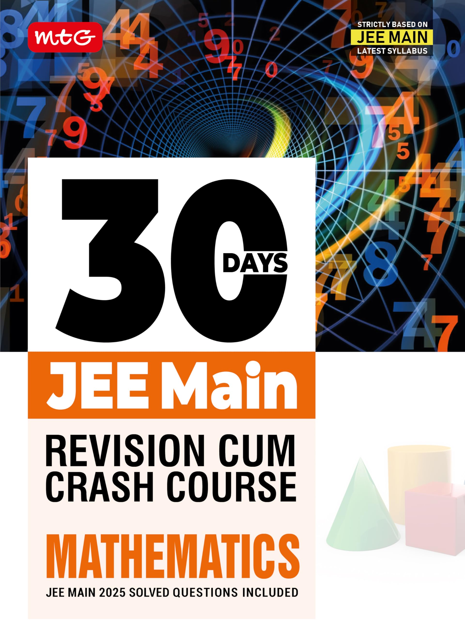MTG 30 Days JEE Main Revision Cum Crash Course Mathematics Book For 2026 Exam | JEE Main 2025 Previous Years Solved Question Pap
