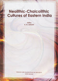 NeolithicChalcolithic Cultures of Eastern India