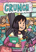 Crunch: Click Graphic Novel #5 by Kayla Miller About Time Management, Balance, and Asking for Help